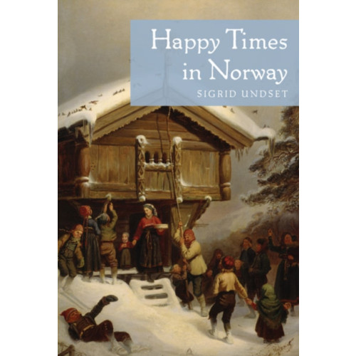 University of Minnesota Press Happy Times in Norway (häftad, eng)