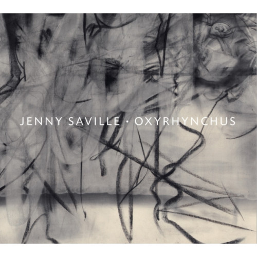 Rizzoli International Publications Jenny Saville: Oxyrhynchus (inbunden, eng)