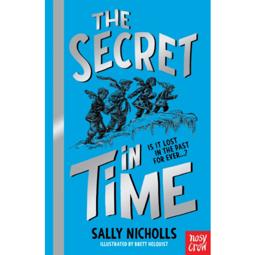 Nosy Crow Ltd A Secret in Time (häftad, eng)