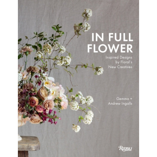 Rizzoli International Publications In Full Flower (inbunden, eng)