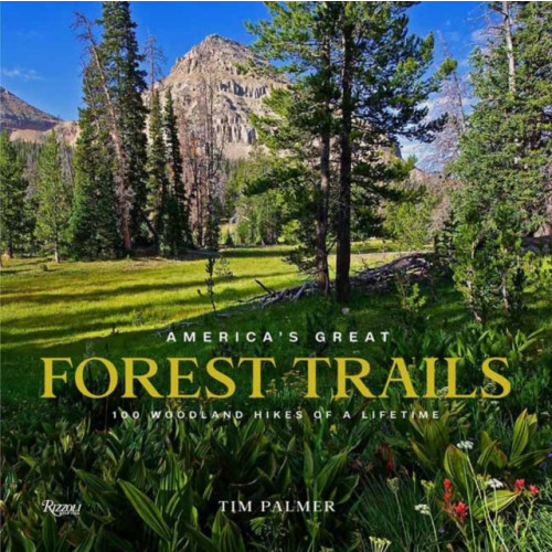 Rizzoli International Publications America's Great Forest Trails (inbunden, eng)