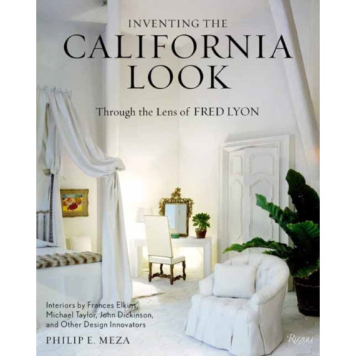 Rizzoli International Publications Inventing the California Look (inbunden, eng)