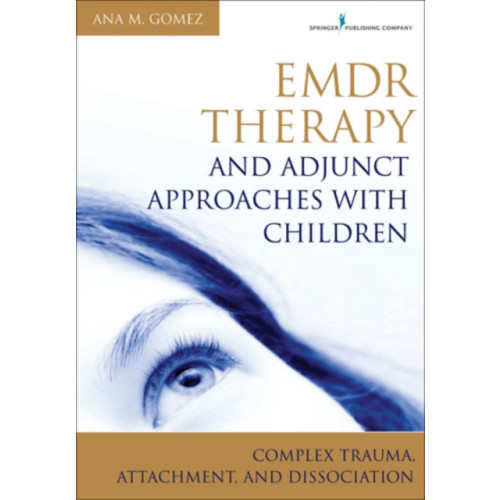 Springer Publishing Co Inc EMDR Therapy and Adjunct Approaches with Children (häftad, eng)