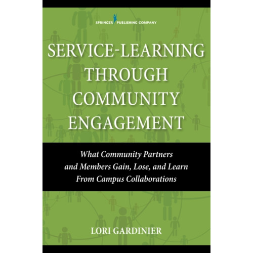 Springer Publishing Co Inc Service-Learning Through Community Engagement (häftad, eng)