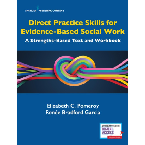 Springer Publishing Co Inc Direct Practice Skills for Evidence-Based Social Work (häftad, eng)