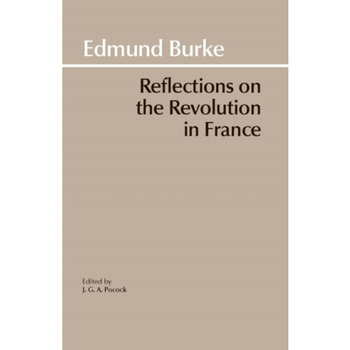 Hackett Publishing Co, Inc Reflections on the Revolution in France (häftad, eng)