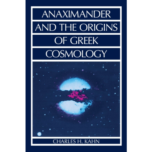 Hackett Publishing Co, Inc Anaximander and the Origins of Greek Cosmology (häftad, eng)