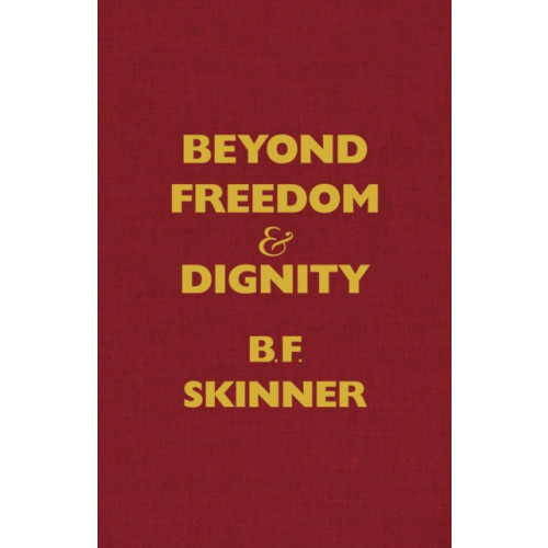 Hackett Publishing Co, Inc Beyond Freedom and Dignity (inbunden, eng)