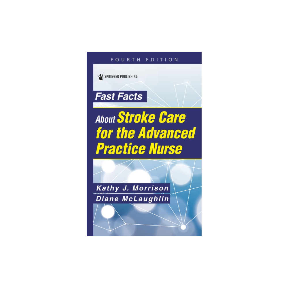 Produktbild för Fast Facts About Stroke Care for the Advanced Practice Nurse (häftad, eng)