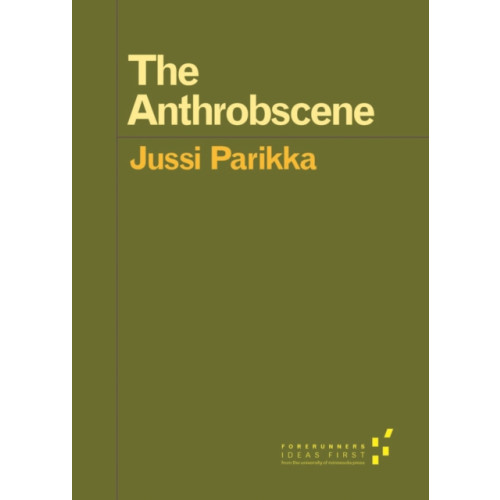 University of Minnesota Press The Anthrobscene (häftad, eng)