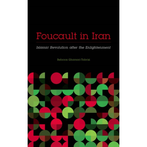 University of Minnesota Press Foucault in Iran (häftad, eng)