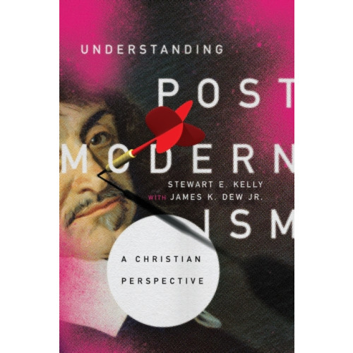 IVP Academic Understanding Postmodernism – A Christian Perspective (häftad, eng)