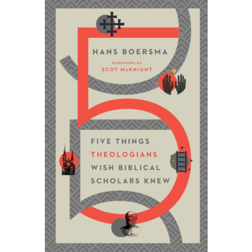 IVP Academic Five Things Theologians Wish Biblical Scholars Knew (häftad, eng)