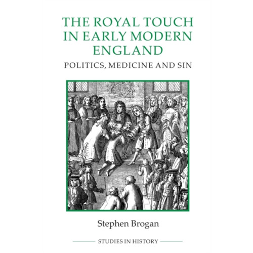 Boydell & Brewer Ltd The Royal Touch in Early Modern England (häftad, eng)