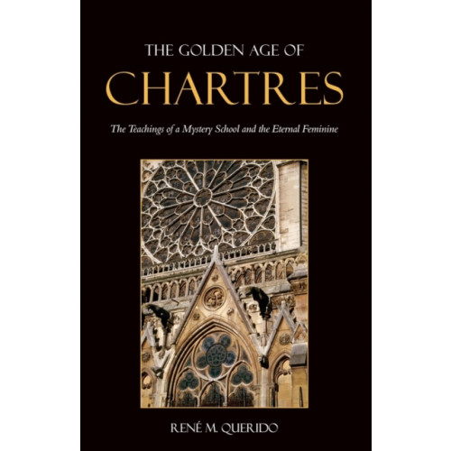 Floris Books The Golden Age of Chartres (häftad, eng)