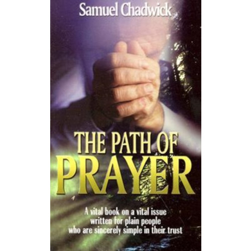 CLC Publications PATH OF PRAYER THE (häftad, eng)