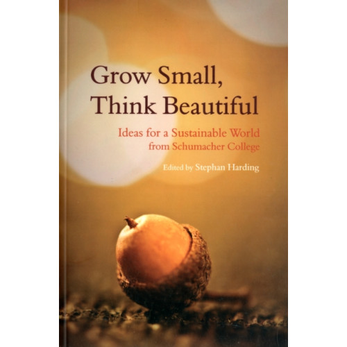 Floris Books Grow Small, Think Beautiful (häftad, eng)