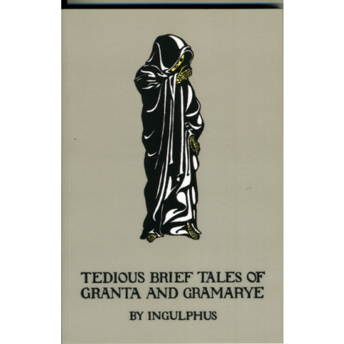 The Oleander Press Tedious Brief Tales of Granta and Gramarye (häftad, eng)
