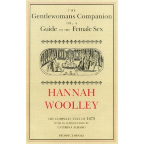 Prospect Books The Gentlewoman's Companion (inbunden, eng)