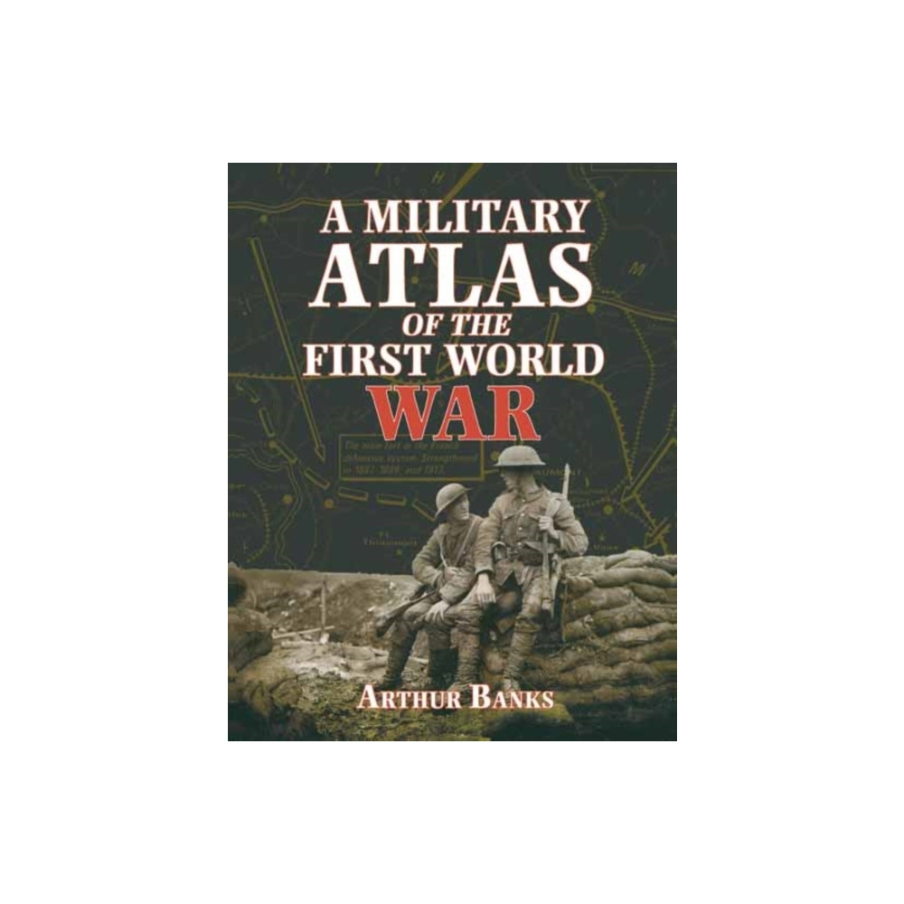 Produktbild för A Military Atlas of the First World War (häftad, eng)
