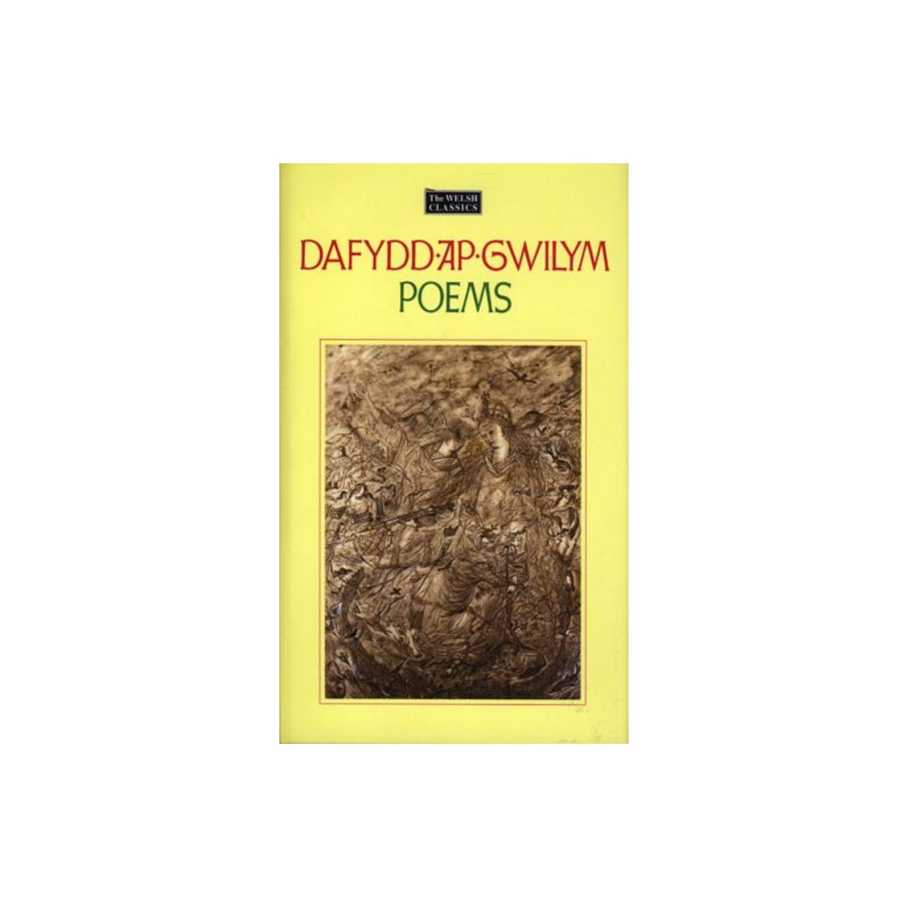 Produktbild för The Welsh Classics Series:1. Dafydd Ap Gwilym - Poems (inbunden, eng)