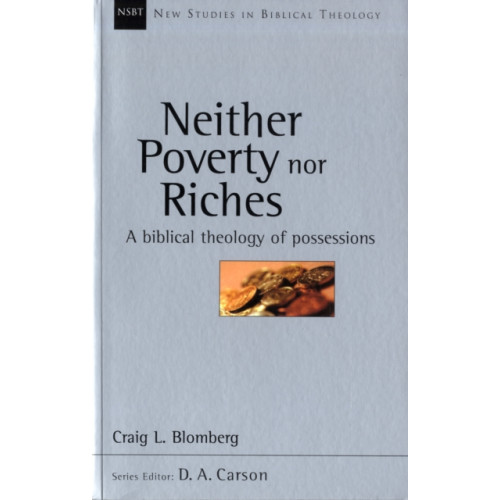 Inter-Varsity Press Neither Poverty Nor Riches (häftad, eng)