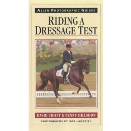 The Crowood Press Ltd Riding a Dressage Test (häftad, eng)