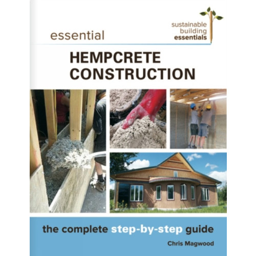 New Society Publishers Essential Hempcrete Construction (häftad, eng)