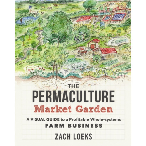 New Society Publishers The Permaculture Market Garden (häftad, eng)