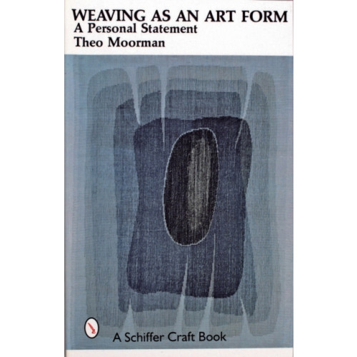 Schiffer Publishing Ltd Weaving as an Art Form (häftad, eng)