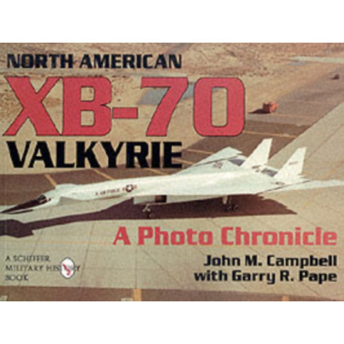 Schiffer Publishing Ltd North American XB-70 Valkyrie (häftad, eng)