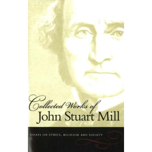 Liberty Fund Inc Collected Works of John Stuart Mill, Volume 10 (häftad, eng)