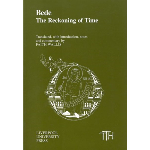 Liverpool University Press Bede: The Reckoning of Time (häftad, eng)