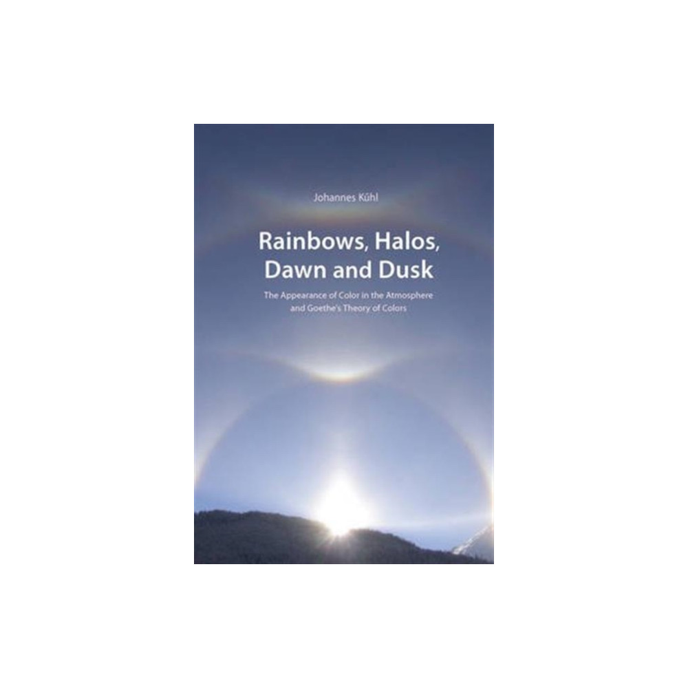 Produktbild för Rainbows, Halos, Dawn and Dusk (häftad, eng)