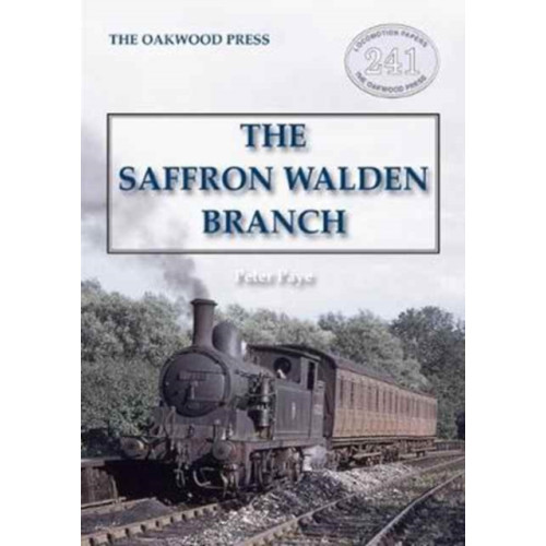 Stenlake Publishing The Saffron Walden Branch (New Edition) (häftad, eng)