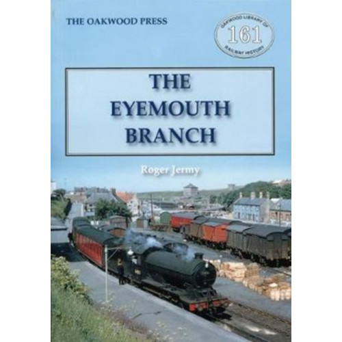 Stenlake Publishing The Eyemouth Branch (häftad, eng)