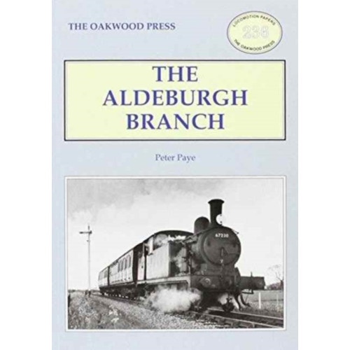 Stenlake Publishing The Aldeburgh Branch (häftad, eng)