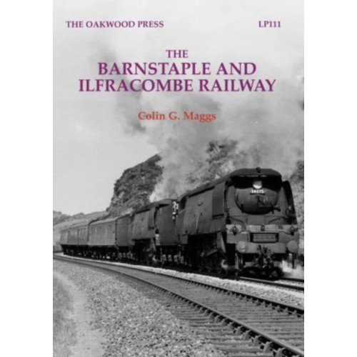 Stenlake Publishing The Barnstaple and Ilfracombe Railway (häftad, eng)