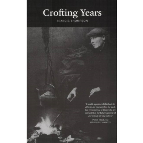 Luath Press Ltd Crofting Years (häftad, eng)