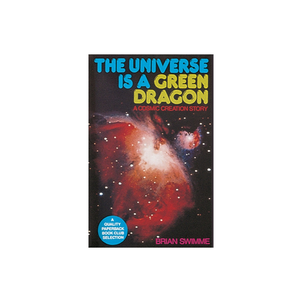 Produktbild för The Universe Is a Green Dragon (häftad, eng)