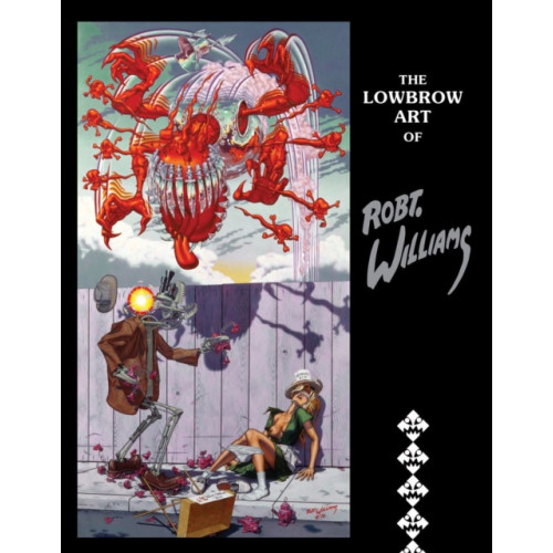 Last Gasp,U.S. The Lowbrow Art Of Robert Williams (2nd Edition, New Edition) (häftad, eng)