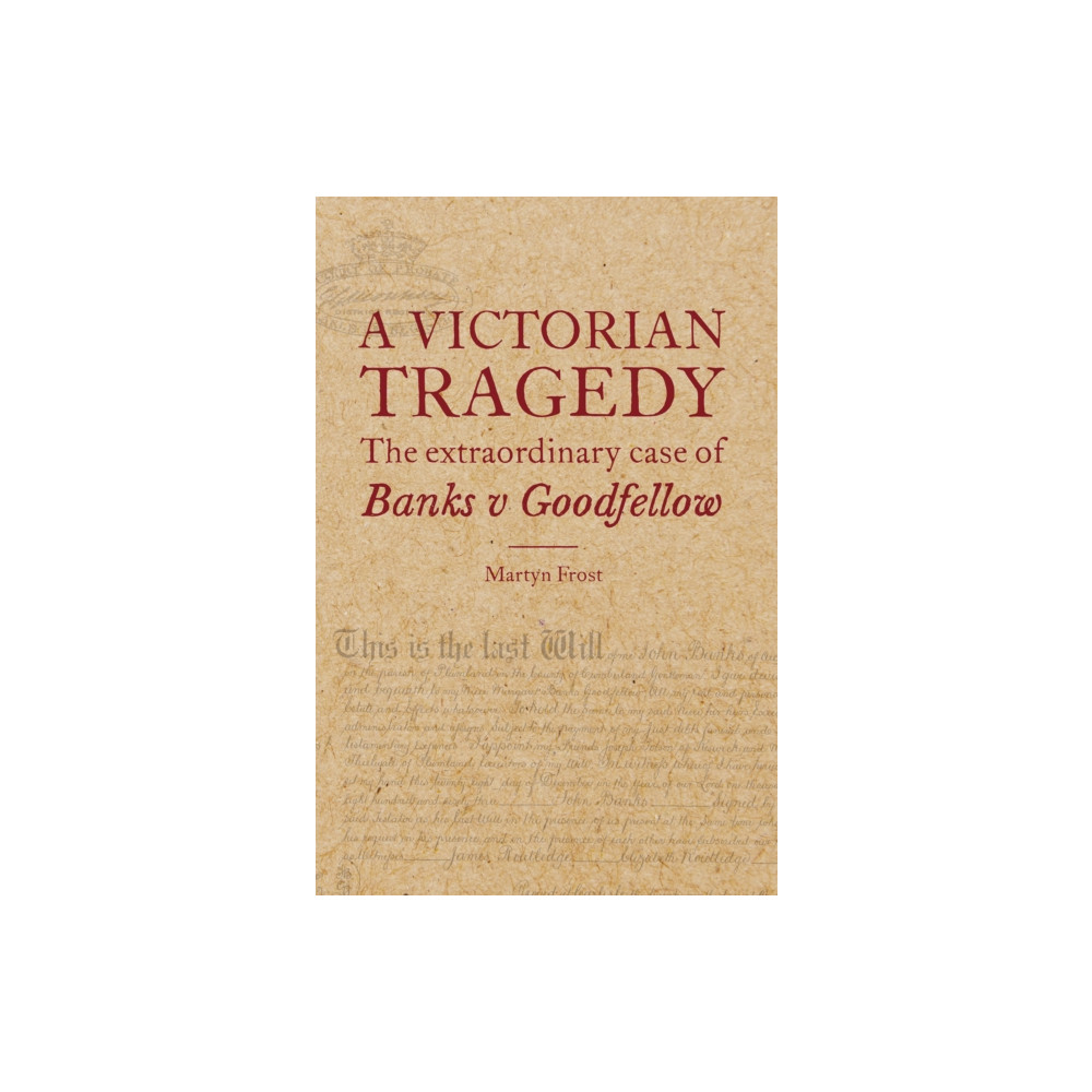 Produktbild för A Victorian Tragedy: The Extraordinary Case of Banks v Goodfellow (inbunden, eng)