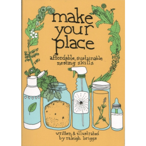 Microcosm Publishing Make Your Place (häftad, eng)