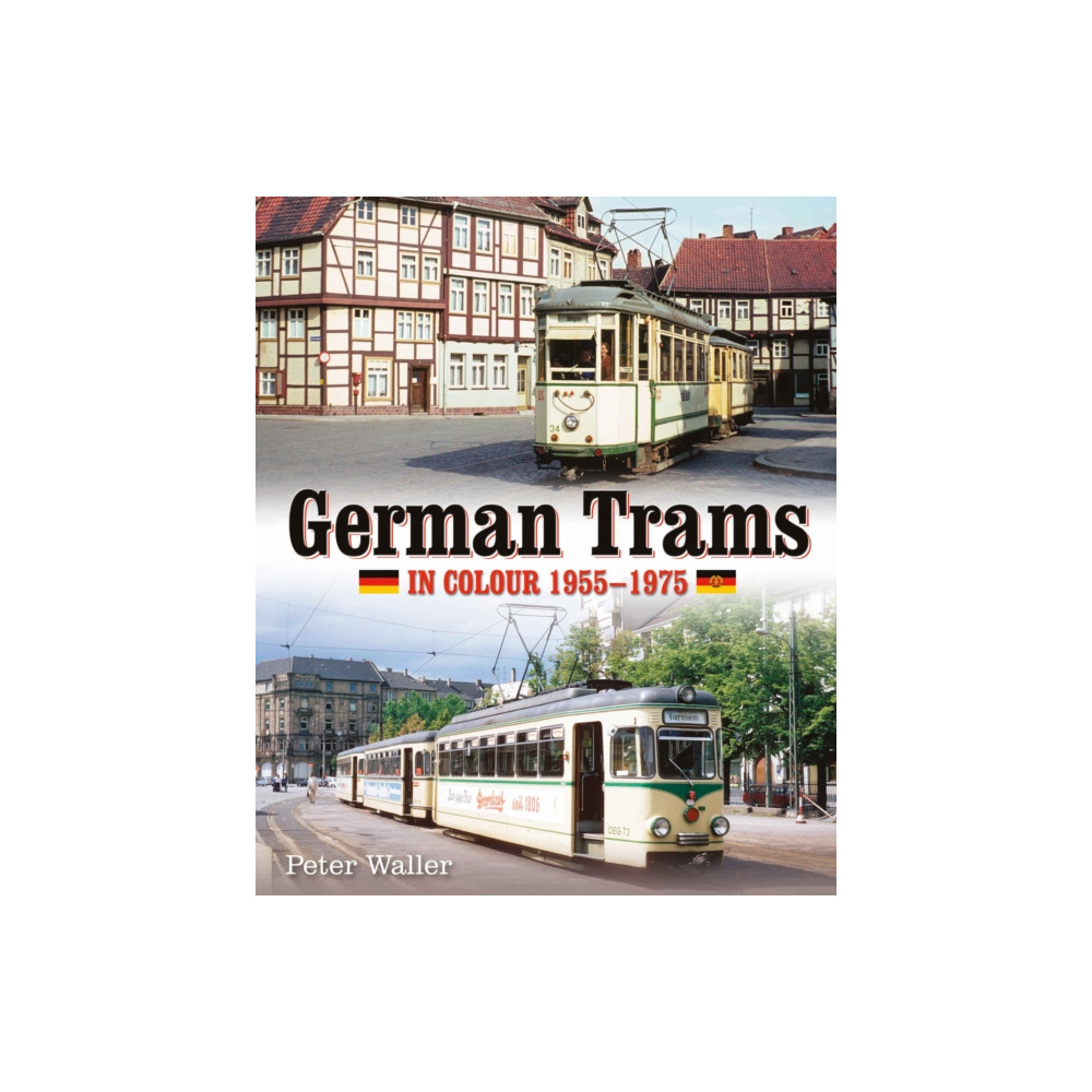 Produktbild för German Trams in Colour 1955-1975 (inbunden, eng)