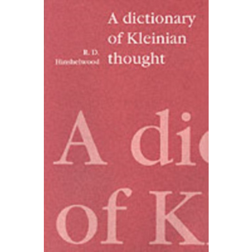 Free Association Books A Dictionary of Kleinian Thought (häftad, eng)