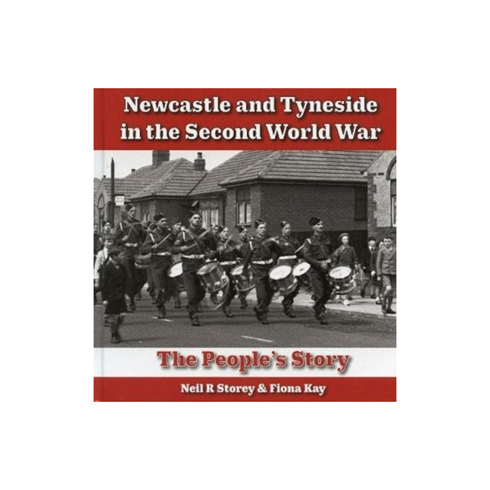 Produktbild för Newcastle and Tyneside in the Second World War (inbunden, eng)