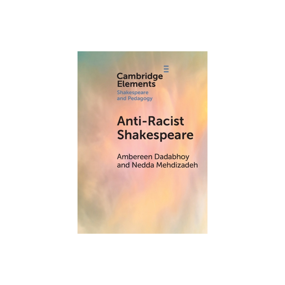 Produktbild för Anti-Racist Shakespeare (häftad, eng)