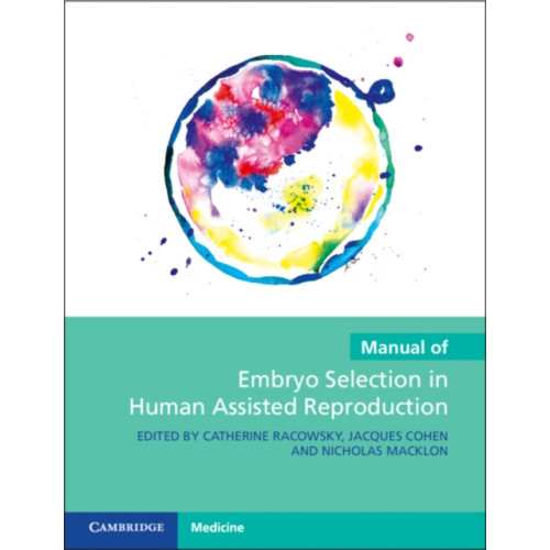 Cambridge University Press Manual of Embryo Selection in Human Assisted Reproduction (häftad, eng)