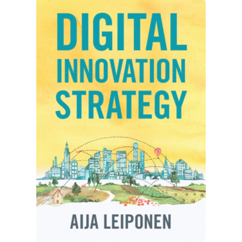 Cambridge University Press Digital Innovation Strategy (häftad, eng)