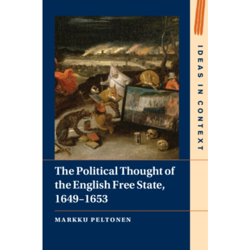 Cambridge University Press The Political Thought of the English Free State, 1649–1653 (häftad, eng)